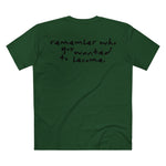 "Remember Who You Wanted to Become" T-Shirt