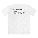 "Remember Who You Wanted to Become" T-Shirt